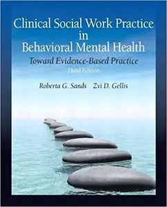 Clinical Social Work Practice in Behavioral Mental Health: Toward Evidence-Based Practice