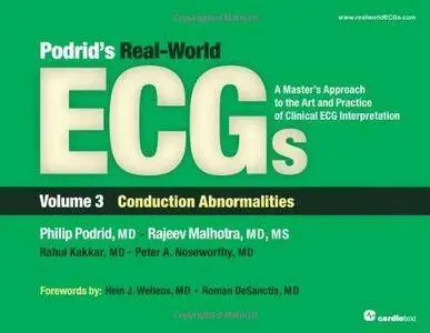 Podrid's Real-World ECGs, Volume 3: Conduction Abnormalities (Repost)