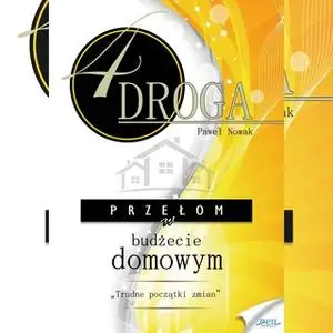 «CZWARTA DROGA. Przełom w budżecie domowym» by Paweł Nowak