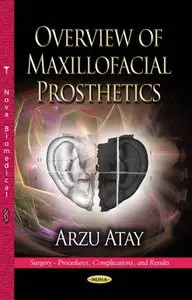 Overview of Maxillofacial Prosthetics (Surgery - Procedures, Complications, and Results)