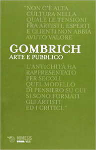 Arte e pubblico. Artisti, esperti, clienti - Ernst H. Gombrich