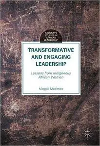 Transformative and Engaging Leadership: Lessons from Indigenous African Women (repost)