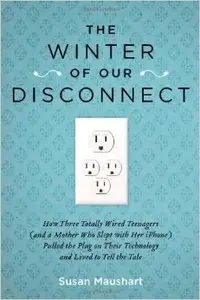The Winter of Our Disconnect