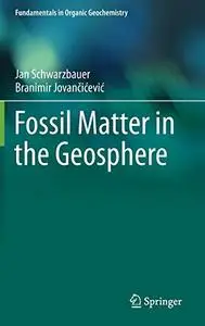 Fossil Matter in the Geosphere (Repost)