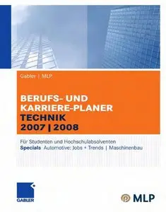 Gabler / MLP Berufs- und Karriere-Planer Technik 2007/2008