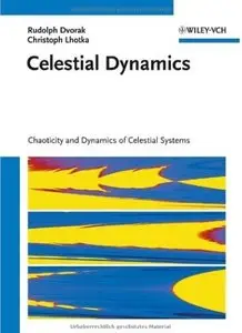 Celestial Dynamics: Chaoticity and Dynamics of Celestial Systems [Repost]