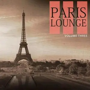 V.A. - Paris Lounge Vol. 3 (2017)