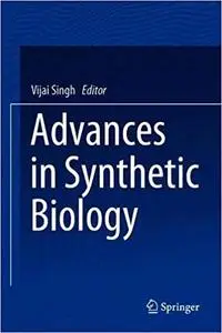 Advances in Synthetic Biology
