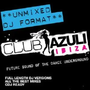 VA - Club Azuli Ibiza 2007 Unmixed