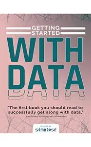 Getting Started with Data