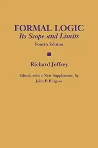 Formal Logic: Its Scope and Limits [Front matter, Chapter 1 and beginning of Chapter 2]