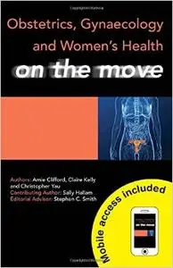 Obstetrics, Gynaecology and Women's Health on the Move