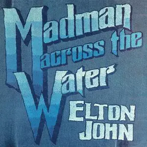 Elton John - Madman Across The Water (Deluxe Edition) (1971/2022)