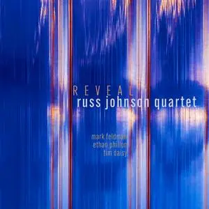 Russ Johnson Quartet - Reveal (2023) [Official Digital Download 24/48]