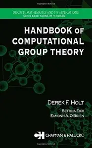 Handbook of Computational Group Theory (Repost)