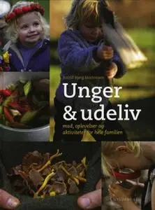 «Unger & udeliv» by Astrid Bjørg Mortensen