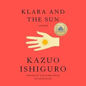 Klara and the Sun: A Novel [Audiobook]