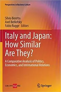 Italy and Japan: How Similar Are They?: A Comparative Analysis of Politics, Economics, and International Relations