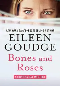 «Bones and Roses» by Eileen Goudge