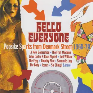 VA - Hello Everyone: Popsike Sparks From Denmark Street 1968-70 (2014)