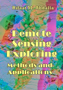 "Remote Sensing Exploring: Methods and Applications" ed. by Rifaat M. Abdalla