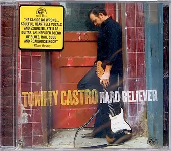 Tommy Castro - Hard Believer (2009)