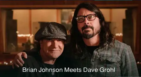 Brian Johnson Meets Dave Grohl - A Life On The Road Special (2020)