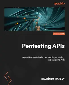 Pentesting APIs: A practical guide to discovering, fingerprinting, and exploiting APIs [Repost]