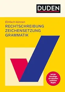 Einfach können - Rechtschreibung, Zeichensetzung und Grammatik