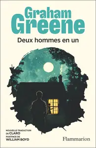 Graham Greene, "Deux hommes en un"