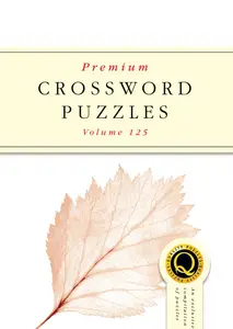 Premium Crossword Puzzles - Issue 125 2024