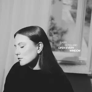 Isabel Berglund - Open Every Window (2025) [Official Digital Download]