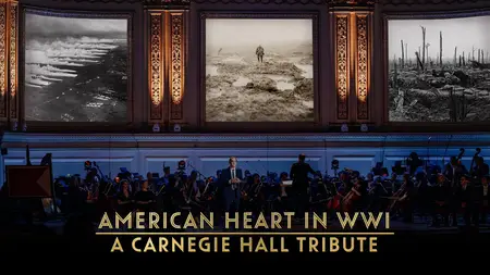 PBS - American Heart in WWI: A Carnegie Hall Tribute (2025)