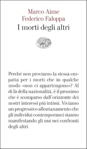 Marco Aime, Federico Faloppa - I morti degli altri