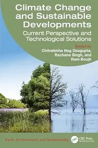 Climate Change and Sustainable Developments: Current Perspective and Technological Solutions