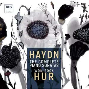 Won-Sook Hur - Joseph Haydn: The Complete Piano Sonatas, Vol.1 (2024) [Official Digital Download 24/96]