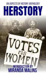 Herstory: An Aspects of History Anthology