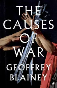 The Causes of War: From 1700 to today