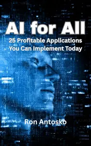 AI for All: 25 Profitable Applications You Can Implement Today
