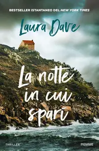 Laura Dave - La notte in cui sparì