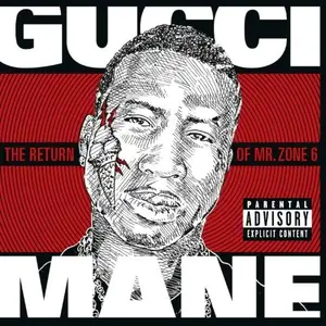 Gucci Mane - Return of Mr Zone 6 (2011)