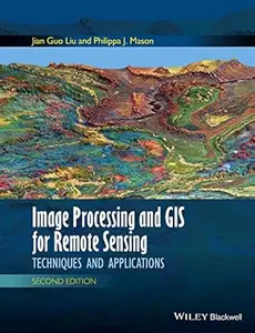 Image Processing and GIS for Remote Sensing (2nd Edition)