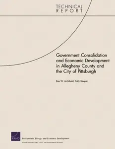 Government Consolidation and Economic Development in Allegheny County and the City of Pittsburgh