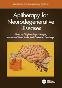 Apitherapy for Neurodegenerative Diseases
