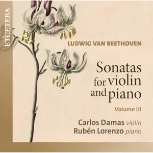 Carlos Damas, Ruben Lorenzo - Beethoven: Sonatas for Violin and Piano, Vol. III (2025)
