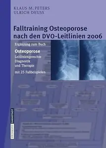 Falltraining Osteoporose nach den DVO-Leitlinien 2006: Ergänzung zum Buch - Osteoporose.