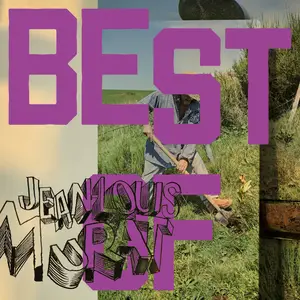 Jean-Louis Murat - Best Of (Deluxe Edition) (2023) [Official Digital Download]