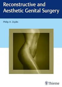 Reconstructive and Aesthetic Genital Surgery