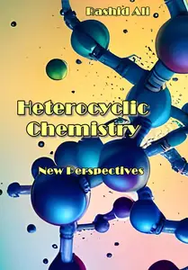 "Heterocyclic Chemistry New Perspectives" ed. by Rashid Ali