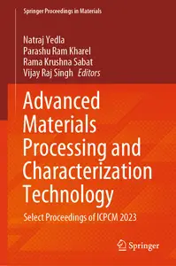 Advanced Materials Processing and Characterization Technology